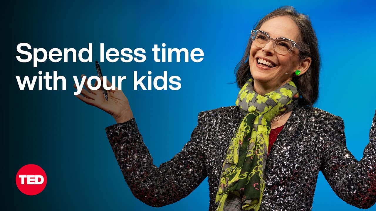Why You Should Spend Less Time with Your Kids | Lenore Skenazy | TED